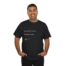 Load image into Gallery viewer, "My Ancestors Said... Delegate That." Unisex Heavy Cotton Tee Express Delivery available
