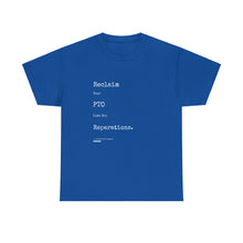 Load image into Gallery viewer, Reclaim Your PTO Like it&#39;s Reparations Unisex Heavy Cotton Tee Express Delivery available
