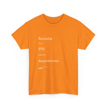 Load image into Gallery viewer, Reclaim Your PTO Like it&#39;s Reparations Unisex Heavy Cotton Tee Express Delivery available
