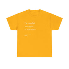 Load image into Gallery viewer, Purposeful Avoidance is Self-Care Unisex Heavy Cotton Tee
