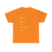 Load image into Gallery viewer, Reclaim Your PTO Like it&#39;s Reparations Unisex Heavy Cotton Tee Express Delivery available
