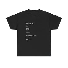 Load image into Gallery viewer, Reclaim Your PTO Like it&#39;s Reparations Unisex Heavy Cotton Tee Express Delivery available
