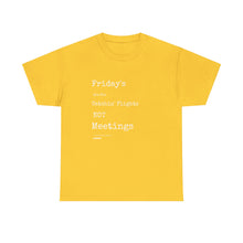 Load image into Gallery viewer, &quot;Fridays Are for Catchin&#39; Flights... Not Meetings&quot; Unisex Heavy Cotton Tee
